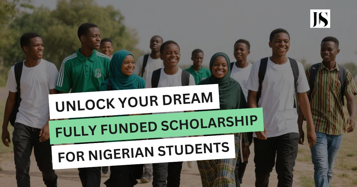 Unlock Your Dream Fully Funded Scholarships for Nigerian Students